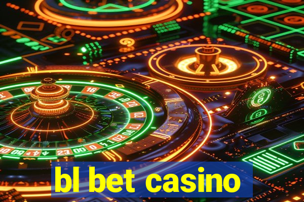 bl bet casino